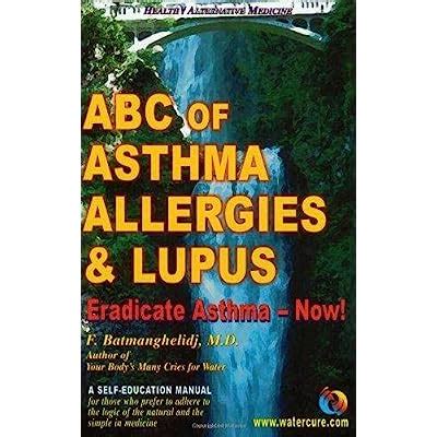 ABC of Asthma Allergies and Lupus Eradicate Asthma Now Kindle Editon