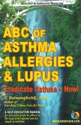 ABC of Asthma Allergies and Lupus Eradicate Asthma Now Kindle Editon