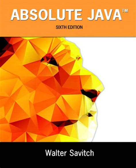 ABSOLUTE JAVA 5TH EDITION SAVITCH Ebook Reader