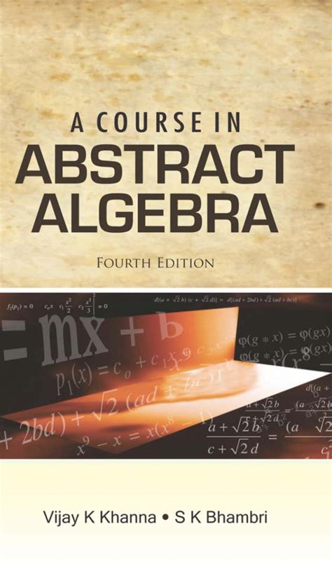 ABSTRACT ALGEBRA KHANNA BHAMBRI DOWNLOAD PDFABSTRACT ALGEBRA KHANNA BHAMBRI DOWNLOAD PDF Doc