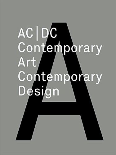 AC/DC: Contemporary Art/Contemporary Design Epub