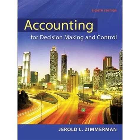 ACCOUNTING FOR DECISION MAKING CONTROL 8TH EDITION Ebook Kindle Editon