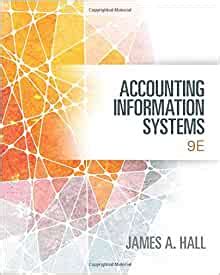 ACCOUNTING INFORMATION SYSTEMS JAMES HALL 8TH EDITION SOLUTIONS Ebook Reader