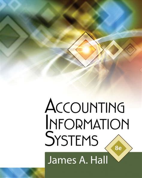 ACCOUNTING INFORMATION SYSTEMS JAMES HALL 8TH EDITION SOLUTIONS Ebook Reader