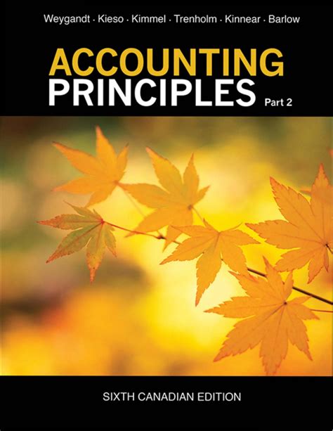 ACCOUNTING PRINCIPLES SIXTH CANADIAN EDITION SOLUTION MANUAL Ebook Doc