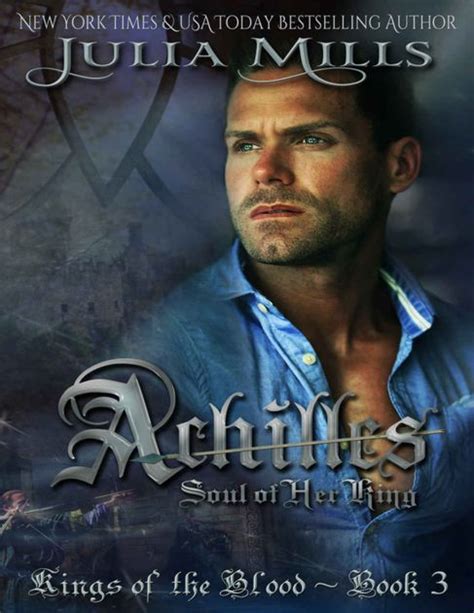 ACHILLES Soul of Her King Kings of the Blood Book 3 Kindle Editon