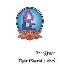 ACROYOGA FLIGHT MANUAL FULL DOWNLOAD Ebook Epub