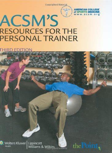 ACSM's Resources for the Personal Trainer 3rd Edition Reader