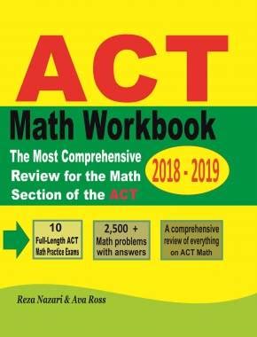 ACT Math Workbook 2018 2019 The Most Comprehensive Review for the Math Section of the ACT TEST Kindle Editon