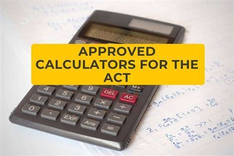 ACT Test Permitted Calculators: A Comprehensive Guide for Students