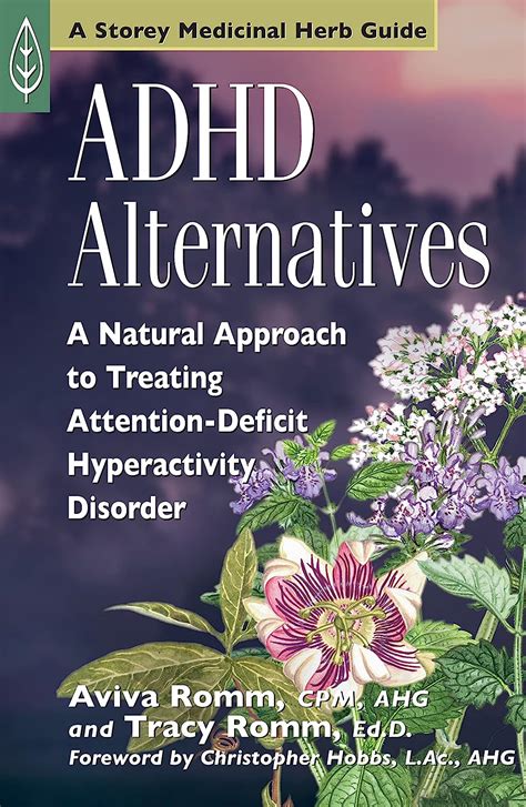 ADHD Alternatives A Natural Approach to Treating Attention Deficit Hyperactivity Disorder Medicinal Herb Guide Epub