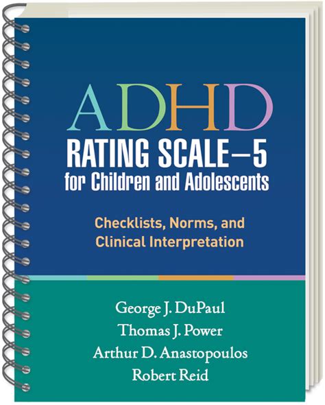ADHD Rating Scale―5 for Children and Adolescents Checklists Norms and Clinical Interpretation Reader