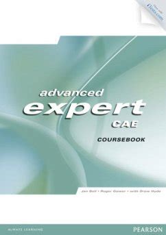 ADVANCED EXPERT CAE COURSEBOOK KEY NEW EDITION Ebook Doc