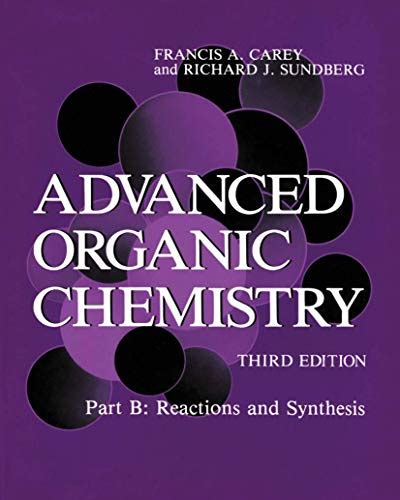 ADVANCED ORGANIC CHEMISTRY CAREY 4TH EDITION SOLUTIONS Ebook Reader