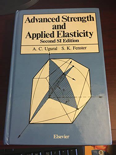 ADVANCED STRENGTH AND APPLIED ELASTICITY 4TH EDITION SOLUTION MANUAL Ebook Reader