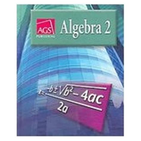 AGS ALGEBRA 2 WORKBOOK ANSWER KEY Ebook Kindle Editon