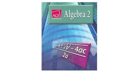 AGS PUBLISHING ALGEBRA 2 ANSWERS Ebook Doc