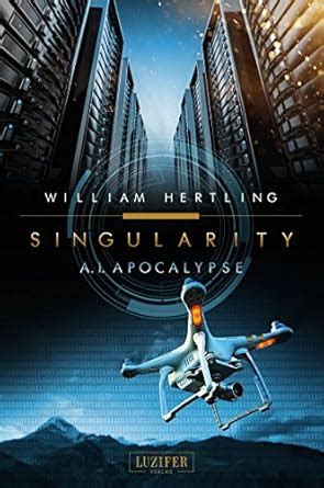 AI Apocalypse SciFi-Thriller Singularity 2 German Edition PDF