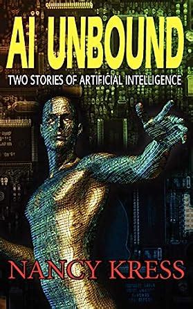 AI Unbound Two Stories of Artificial Intelligence PDF