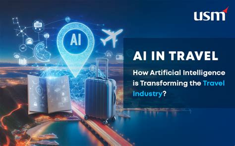 AI in the Travel Industry: A Multifaceted Powerhouse