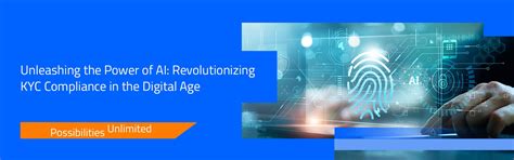 AI-Powered KYC: Revolutionizing Identity Verification and Compliance