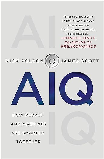 AIQ How People and Machines Are Smarter Together Kindle Editon