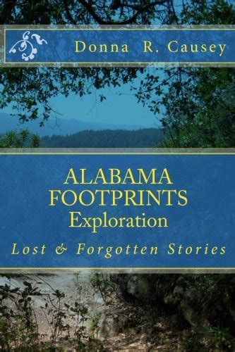 ALABAMA FOOTPRINTS Exploration Lost and Forgotten Stories Volume 1 Doc