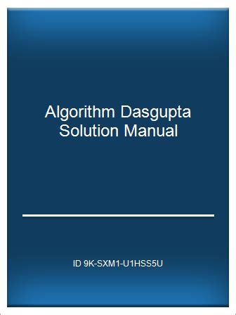 ALGORITHMS DASGUPTA SOLUTIONS MANUAL Ebook Kindle Editon