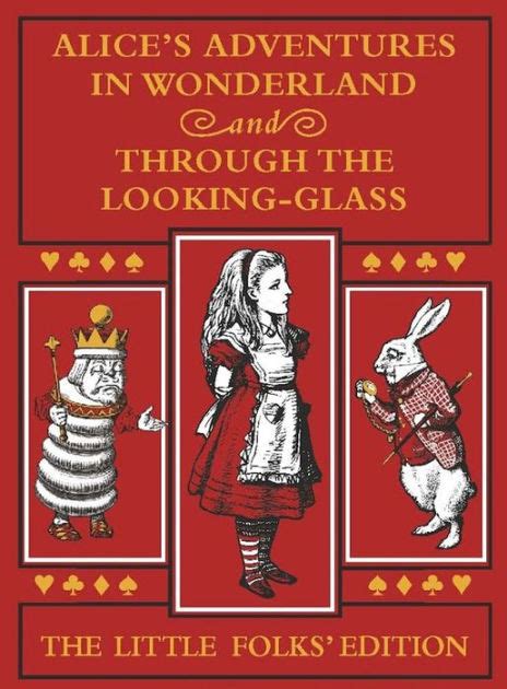 ALICE IN WONDERLAND and THROUGH THE LOOKING GLASSAdapted for Little Folks from the Original Story by Lewis Carroll PDF