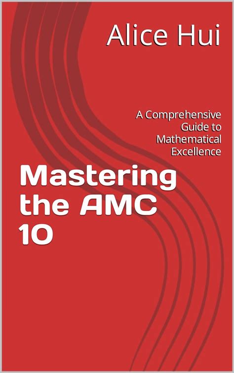 AMC 10 Tests: A Comprehensive Guide to Success