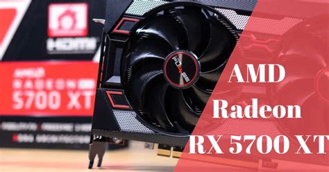 AMD Radeon RX 5700 XT: Unleashing Unparalleled Gaming Supremacy