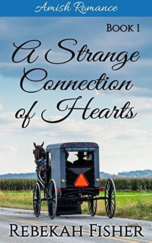 AMISH ROMANCE Lucy s Story A Strange Connection of Hearts Book 1 PDF