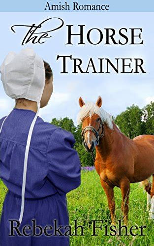 AMISH ROMANCE The Horse Trainer Doc