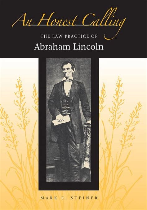 AN HONEST CALLING: THE LAW PRACTICE OF ABRAHAM LINCOLN Reader