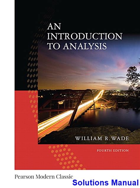 AN INTRODUCTION TO ANALYSIS WADE SOLUTIONS MANUAL Ebook PDF