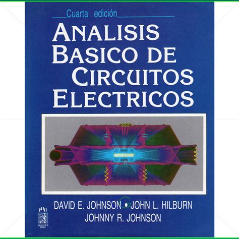 ANALISIS BASICO DE CIRCUITOS ELECTRICOS: Download free PDF ebooks about ANALISIS BASICO DE CIRCUITOS ELECTRICOS or read online P Doc