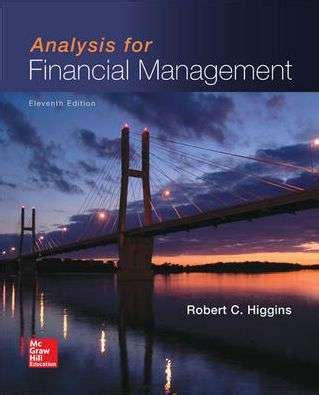 ANALYSIS FOR FINANCIAL MANAGEMENT HIGGINS 8TH EDITION Ebook Reader