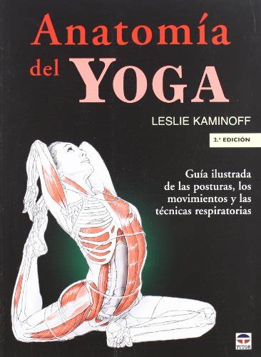 ANATOMIA DEL YOGA GUIA ILUSTRADA POSTURA Kindle Editon