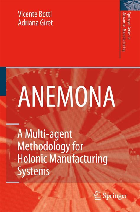 ANEMONA A Multi-agent Methodology for Holonic Manufacturing Systems 1st Edition Epub