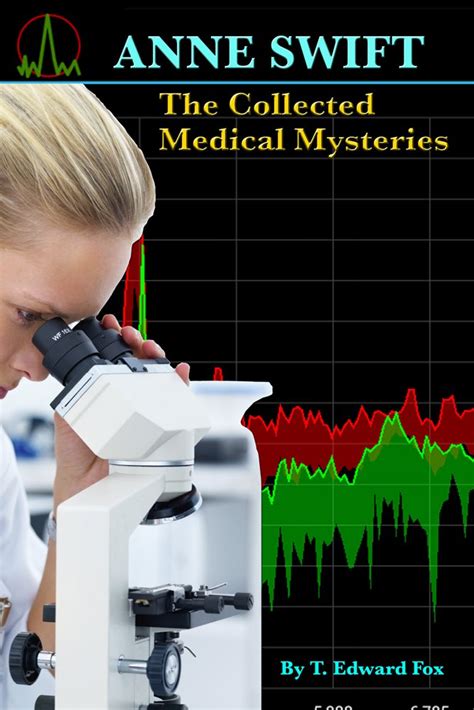 ANNE SWIFT The Collected Medical Mysteries Her First 10 Adventures plus a Bonus Story Kindle Editon