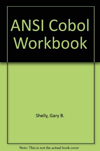 ANSI Cobol Workbook Testing and Debugging Techniques Reader
