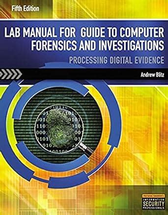 ANSWERS LAB MANUAL COMPUTER FORENSICS AND INVESTIGATIONS Ebook Kindle Editon