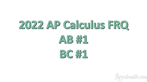 AP Calc BC 2022 FRQ Answers: A Comprehensive Guide