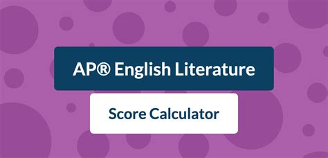 AP English Lit Score Calculator: Unlock Your Potential for Success