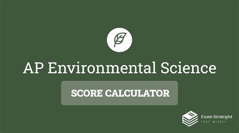 AP Enviro Sci Score Calculator: Predict Your Success