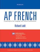 AP FRENCH PREPARING FOR THE LANGUAGE AND CULTURE EXAMINATION RICHAR D LADD ANSWERS Ebook Doc