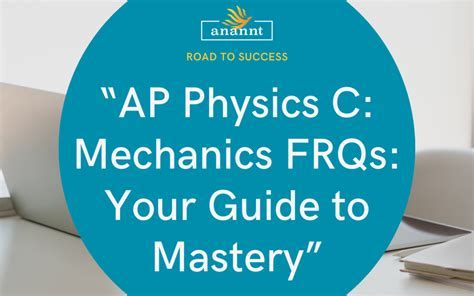 AP Physics C Past FRQs: A Comprehensive Guide to Exam Preparation