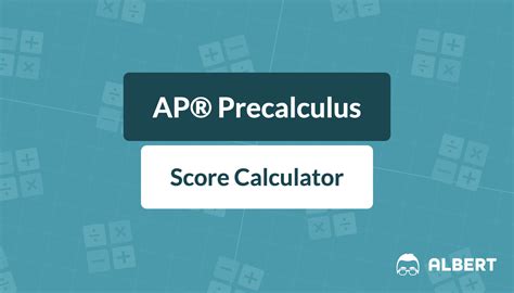 AP Precalculus Score Calculator: Demystifying the Exam
