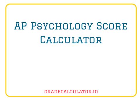 AP Score Calculator Psychology: Accurate Predictions for Your Exam Performance