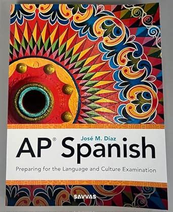 AP Spanish: Preparing For The Language Ebook Kindle Editon